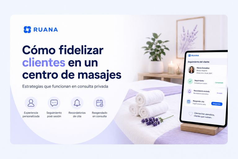 Cómo fidelizar clientes en un centro de masajes: estrategias que funcionan en consulta privada